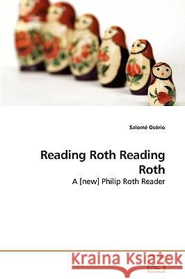 Reading Roth Reading Roth Salom Osrio 9783639245356