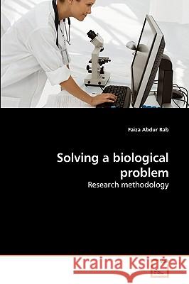 Solving a biological problem Abdur Rab, Faiza 9783639247497 VDM Verlag