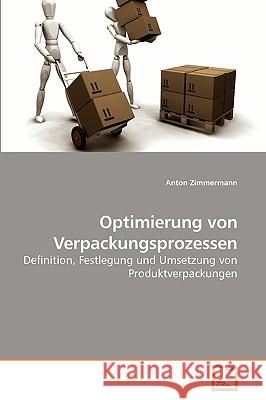 Optimierung von Verpackungsprozessen Zimmermann, Anton 9783639248944 VDM Verlag
