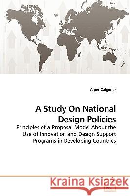 A Study On National Design Policies Calguner, Alper 9783639249255 VDM Verlag