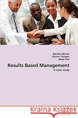 Results Based Management Rukasha Benson Chiome Chrispen Mupa Paul 9783639249323 VDM Verlag