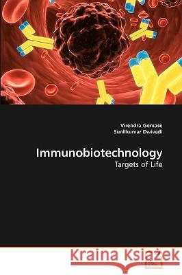 Immunobiotechnology Virendra Gomase Sunilkumar Dwivedi 9783639250176