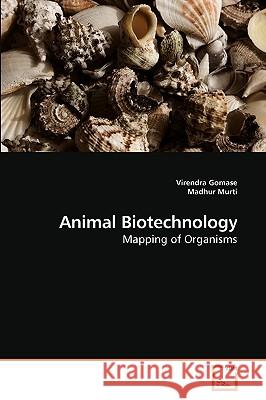 Animal Biotechnology Virendra Gomase Madhur Murti 9783639250312