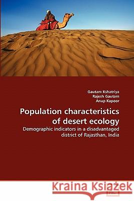 Population characteristics of desert ecology Kshatriya, Gautam 9783639250794 VDM Verlag