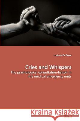 Cries and Whispers Luciane De Rossi 9783639251012 VDM Verlag