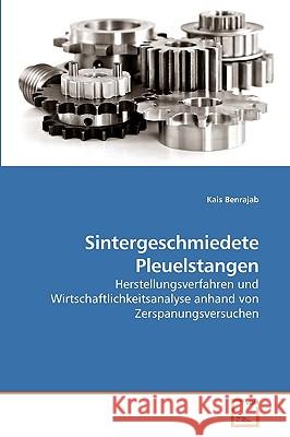 Sintergeschmiedete Pleuelstangen Kais Benrajab 9783639252040 VDM Verlag