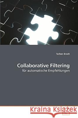 Collaborative Filtering Torben Brodt 9783639255096 VDM Verlag