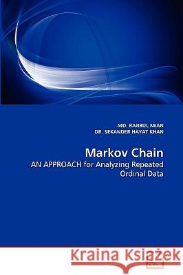 Markov Chain Rajibul Mian, MD, Dr Sekander Hayat Khan 9783639255140 VDM Verlag