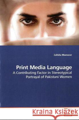 Print Media Language Zahida Mansoor 9783639255225 VDM Verlag