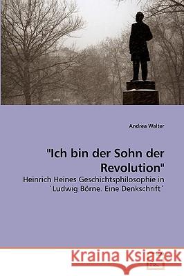 Ich bin der Sohn der Revolution Andrea Walter 9783639257397