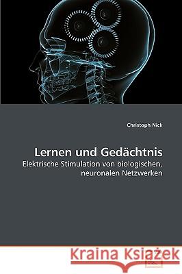 Lernen und Gedächtnis Christoph Nick 9783639258219 VDM Verlag