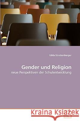 Gender und Religion Edda Strutzenberger 9783639258783 VDM Verlag