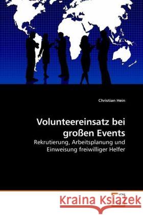 Volunteereinsatz bei großen Events Christian Hein 9783639260434