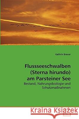 Flussseeschwalben (Sterna hirundo) am Parsteiner See Kathrin Breuer 9783639260816 VDM Verlag