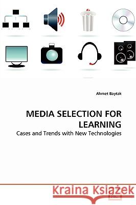 Media Selection for Learning Ahmet Baytak 9783639261110