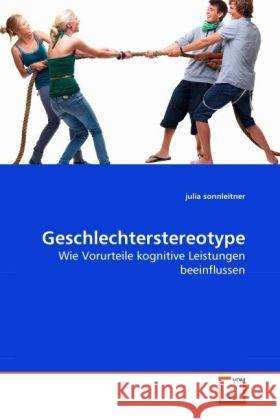 Geschlechterstereotype Julia Sonnleitner 9783639262605 VDM Verlag