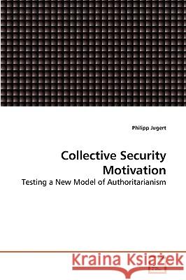 Collective Security Motivation Philipp Jugert 9783639263336 VDM Verlag