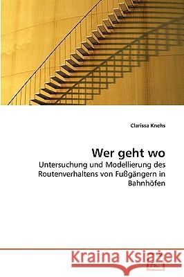 Wer geht wo Clarissa Knehs 9783639263473