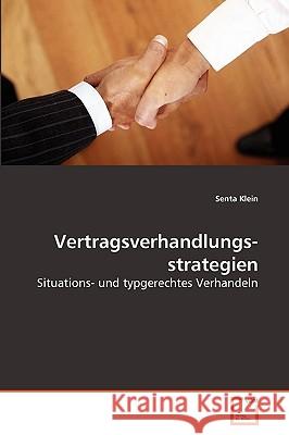 Vertragsverhandlungsstrategien Senta Klein 9783639264111