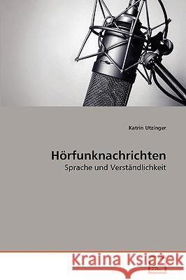 Hörfunknachrichten Utzinger, Katrin 9783639264395 VDM Verlag