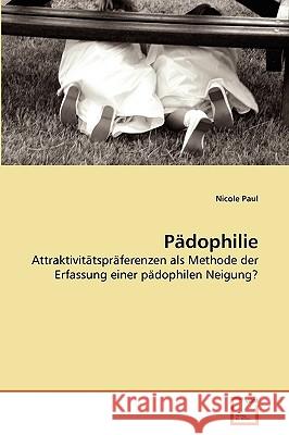 Pädophilie Nicole Paul 9783639265729 VDM Verlag