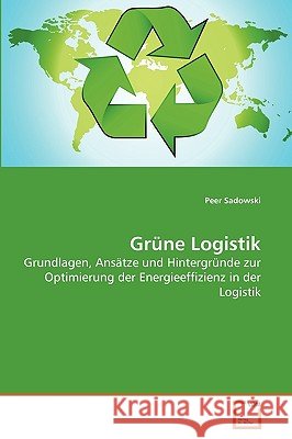 Grüne Logistik Sadowski, Peer 9783639265958