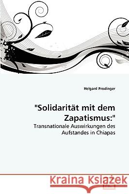 Solidarität mit dem Zapatismus Prodinger, Helgard 9783639266597