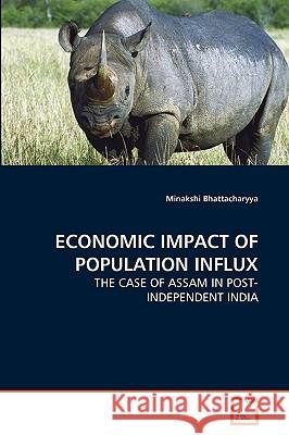 Economic Impact of Population Influx Minakshi Bhattacharyya 9783639267068