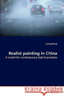 Realist painting in China Xuning Wang 9783639267419 VDM Verlag
