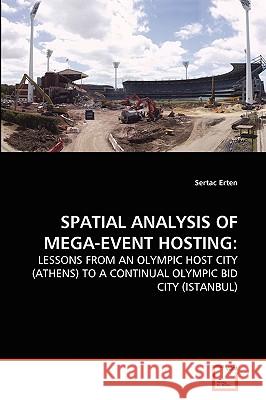 Spatial Analysis of Mega-Event Hosting Sertac Erten 9783639267457