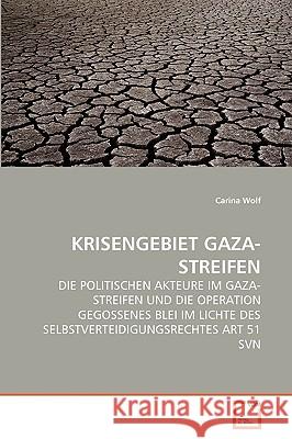 Krisengebiet Gaza-Streifen Carina Wolf 9783639268331