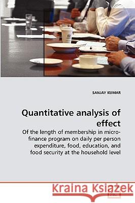 Quantitative analysis of effect Dr Sanjay Kumar (Centre for the Study of Developing Societies India) 9783639268393 VDM Verlag