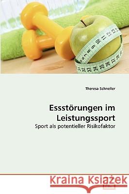 Essstörungen im Leistungssport Theresa Schneller 9783639268621