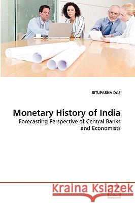 Monetary History of India Rituparna Das 9783639269475
