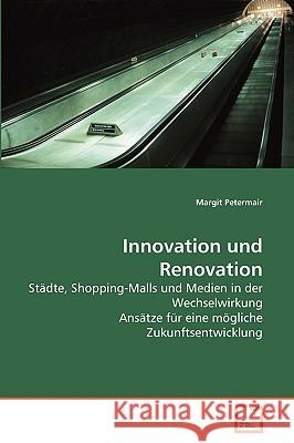 Innovation und Renovation Margit Petermair 9783639270068