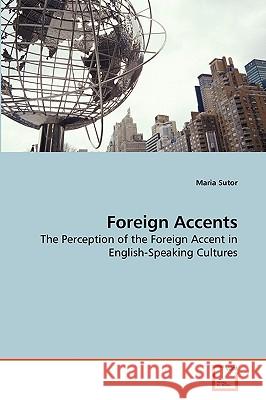 Foreign Accents Maria Sutor 9783639271027