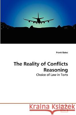 The Reality of Conflicts Reasoning Frank Bates 9783639273328