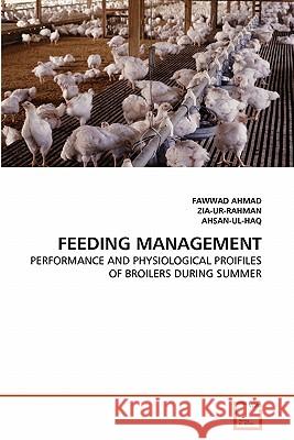 Feeding Management Fawwad Ahmad Zia-Ur-Rahman                            Ahsan-Ul-Haq 9783639273601 VDM Verlag