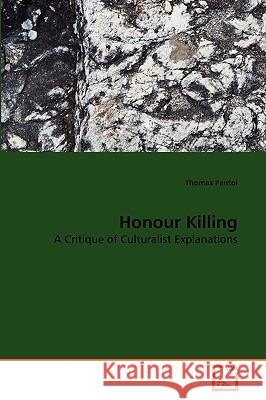 Honour Killing Thomas Pantoi 9783639274448 VDM Verlag