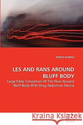 Les and Rans Around Bluff Body Khalid Alanazi 9783639276909 VDM Verlag