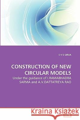 Construction of New Circular Models S. V. S. Girija 9783639279399 VDM Verlag