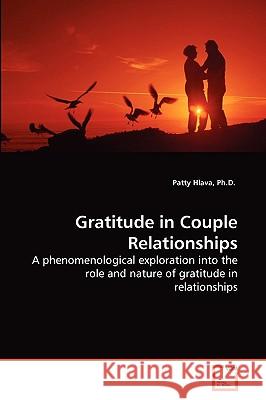 Gratitude in Couple Relationships Patty Hlava, PH D 9783639279894