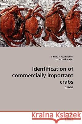 Identification of commercially important crabs P, Soundarapandian 9783639280357 VDM Verlag