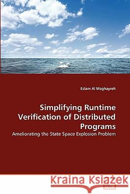 Simplifying Runtime Verification of Distributed Programs Eslam A 9783639283716 VDM Verlag