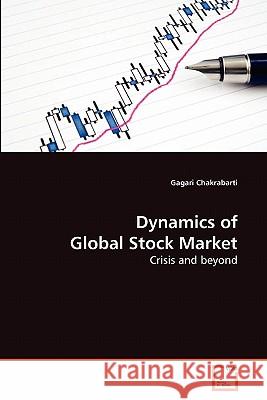 Dynamics of Global Stock Market Gagari Chakrabarti 9783639284669