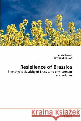 Resielience of Brassica Abdul Manaf 9783639284720