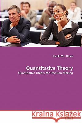 Quantitative Theory Harold M. L. Utouh 9783639284874 VDM Verlag