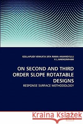 On Second and Third Order Slope Rotatable Designs Gollapudi Venkat V. L. Narasimham 9783639285086