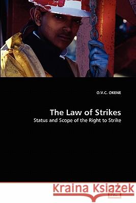 The Law of Strikes O. V. C. Okene 9783639286267 VDM Verlag