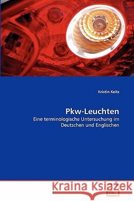 Pkw-Leuchten Kristin Keitz 9783639287240 VDM Verlag